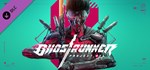Ghostrunner - Project_Hel * DLC STEAM GIFT РОССИЯ