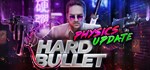 Hard Bullet * АВТОДОСТАВКА STEAM GIFT RU