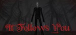 It follows you * АВТОДОСТАВКА STEAM GIFT RU