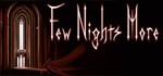 Few Nights More * АВТОДОСТАВКА STEAM GIFT РОССИЯ