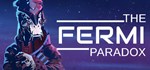 The Fermi Paradox * АВТОДОСТАВКА STEAM РОССИЯ