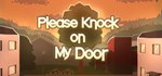 Please Knock on My Door * STEAM GIFT РОССИЯ