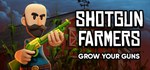 Shotgun Farmers: Grow Your Guns * STEAM GIFT РОССИЯ