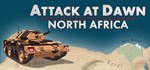 Attack at Dawn: North Africa * STEAM GIFT FOR RUSSIA