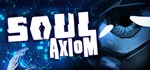 Soul Axiom * АВТОДОСТАВКА STEAM GIFT РОССИЯ