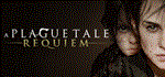 A Plague Tale: Requiem * АВТОДОСТАВКА STEAM РОССИЯ