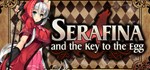 Serafina and the Key to the Egg * STEAM GIFT РОССИЯ