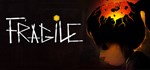 Fragile * АВТОДОСТАВКА STEAM GIFT РОССИЯ