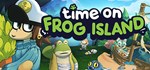 Time on Frog Island * АВТОДОСТАВКА STEAM GIFT RU