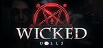 Wicked Dolls * АВТОДОСТАВКА STEAM GIFT FOR RUSSIA