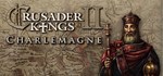 Expansion - Crusader Kings II: Charlemagne 💎DLC STEAM