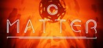 Matter * АВТОДОСТАВКА STEAM GIFT РОССИЯ
