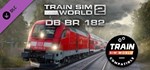Train Sim World: DB BR 182 Loco Add-On - TSW2 & TSW3 *