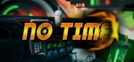 No Time * АВТОДОСТАВКА STEAM GIFT РОССИЯ
