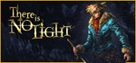 There Is No Light: Enhanced Edition *STEAM GIFT РОССИЯ