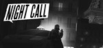 Night Call * АВТОДОСТАВКА STEAM GIFT RU