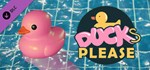 Placid Plastic Duck Simulator Ducks, Please *DLC STEAM