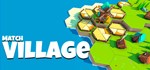Match Village * АВТОДОСТАВКА STEAM GIFT RU