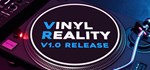 Vinyl Reality - DJ in VR * АВТОДОСТАВКА STEAM GIFT RU