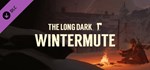 The Long Dark: WINTERMUTE 💎 DLC STEAM GIFT РОССИЯ - irongamers.ru