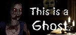This is a Ghost * АВТОДОСТАВКА STEAM GIFT РОССИЯ