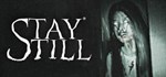 Stay Still * АВТОДОСТАВКА STEAM GIFT РОССИЯ