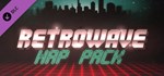 Retrowave - Map * DLC STEAM GIFT РОССИЯ