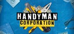 Handyman Corporation * АВТОДОСТАВКА STEAM GIFT РОССИЯ