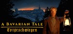 A Bavarian Tale - Totgeschwiegen * STEAM GIFT РОССИЯ