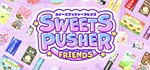 Sweets Pusher Friends * АВТОДОСТАВКА STEAM GIFT RUSSIA