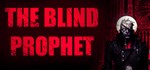 The Blind Prophet * АВТОДОСТАВКА STEAM GIFT РОССИЯ