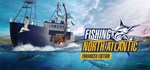 Fishing: North Atlantic - Enhanced Edition *STEAM GIFT