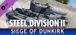 Steel Division 2 - Nemesis #6 - Siege of Dunkirk * DLC