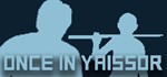 Once in Yaissor * АВТОДОСТАВКА STEAM GIFT РОССИЯ