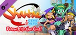 Shantae: Friends to the End * DLC STEAM GIFT РОССИЯ