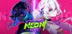 Neon Echo ****  * АВТОДОСТАВКА STEAM GIFT РОССИЯ