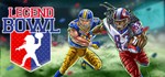 Legend Bowl * АВТОДОСТАВКА STEAM GIFT RUSSIA