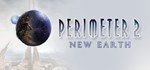 Perimeter 2: New Earth *АВТОДОСТАВКА STEAM РОССИЯ