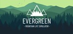 Evergreen - Mountain Life Simulator *STEAM GIFT РОССИЯ