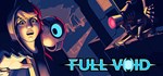 Full Void * АВТОДОСТАВКА STEAM GIFT РОССИЯ