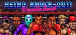 VanillaBeast: Retro Knock-Out! * STEAM GIFT РОССИЯ