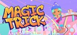 Magic Trick * АВТОДОСТАВКА STEAM GIFT РОССИЯ