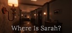 Where Is Sarah? * АВТОДОСТАВКА STEAM GIFT РОССИЯ