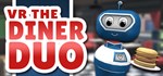 VR The Diner Duo * АВТОДОСТАВКА STEAM GIFT РОССИЯ