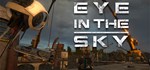 Eye in the Sky * АВТОДОСТАВКА STEAM GIFT РОССИЯ