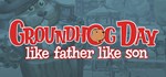 Groundhog Day: Like Father Like Son *STEAM GIFT РОССИЯ