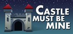 Castle Must Be Mine * АВТОДОСТАВКА STEAM GIFT РОССИЯ