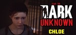 Fear the Dark Unknown: Chloe * АВТОДОСТАВКА STEAM GIFT