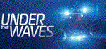 Under The Waves * АВТОДОСТАВКА STEAM GIFT РОССИЯ
