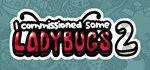 Я припрятал юрких божьих коровок 2 * STEAM GIFT РОССИЯ